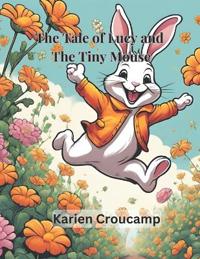 The Tale Of Lucy And The Tiny Mouse