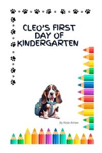 Cleo's First Day of Kindergarten
