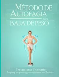 Método de autofagia para bajar de peso