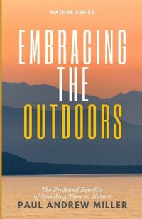 Embracing the Outdoors
