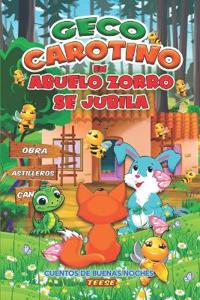 Geco y Carotino en abuelo Zorro se jubila