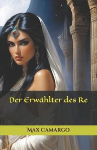 Der Erwählter des Re