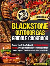 Blackstone Outdoor Gas Griddle Cookbook