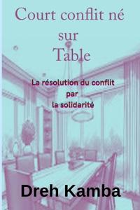 Court conflit né sur table