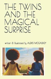 The Twins and the Magical Surprise