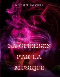 La Guérison par la musique
