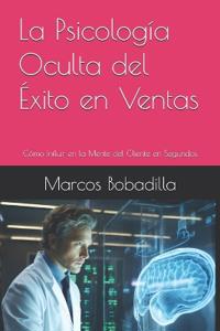 La Psicología Oculta del Éxito en Ventas