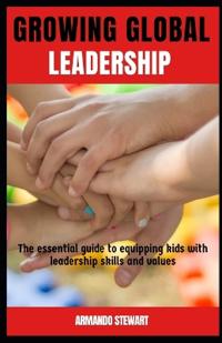 Growing Global leaders