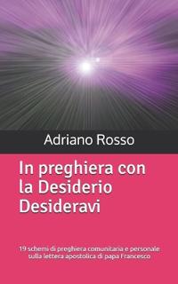In preghiera con la Desiderio Desideravi