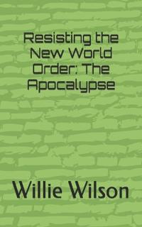 Resisting the New World Order