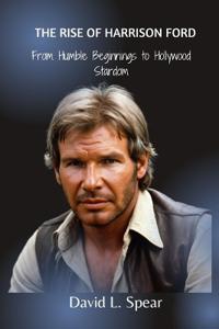 The Rise of Harrison Ford