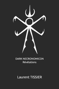DARK NECRONOMICON Révélations