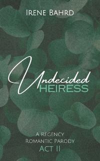 Undecided Heiress