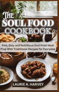 The Soul Food Cookbook
