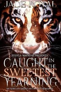 Caught in the Sweetest Yearning