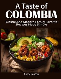 A Taste of Colombia