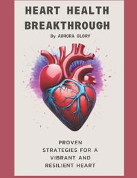 Heart Health Breakthrough