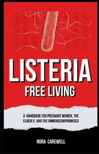 Listeria-Free Living
