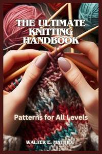 The Ultimate Knitting Handbook