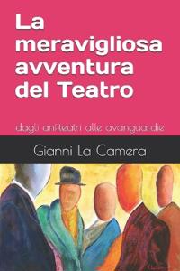 La meravigliosa avventura del Teatro