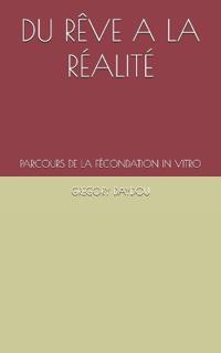 Du Rêve a la Réalité