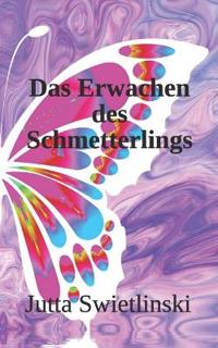 Das Erwachen des Schmetterlings