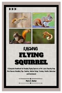 Raising Flying Squirrel