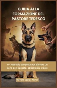 Guida Alla Formazione del Pastore Tedesco