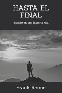 Hasta el final