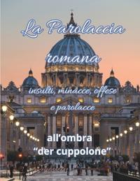 La Parolaccia Romana