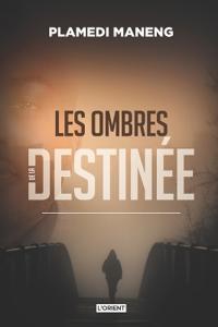 Les ombres de la destinée