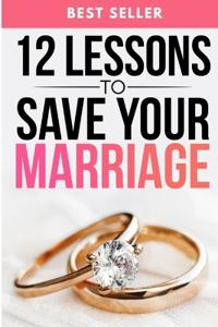 How to Save your Marriage 12 Approved tips Practical Guide Save your Marriage now