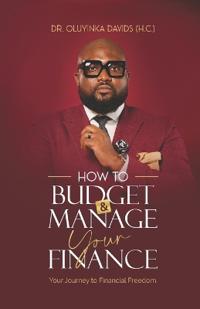 How to Budget and Manage Your Finance