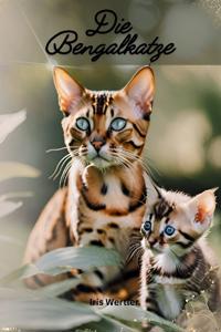 Die Bengalkatzen