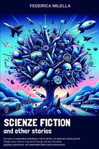Science Fiction and other stories