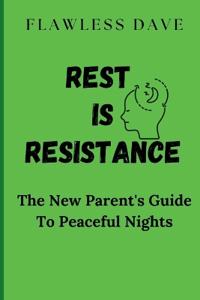Rest is Resistance