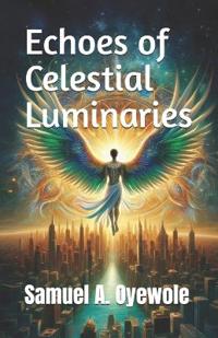 Echoes of Celestial Luminaries