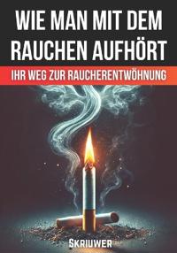 Wie man mit dem Rauchen aufhört