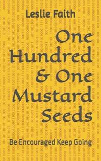 One hundred & One Mustard Seeds