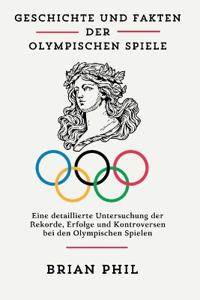 Geschichte Und Fakten Der Olympischen Spiele