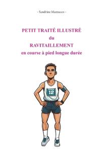 Petit traité illustré du ravitaillement en course à pied longue durée