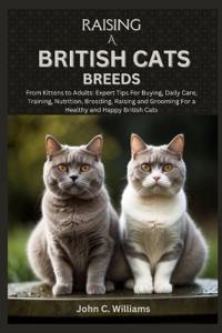 Raising a British Cats Breeds