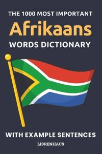 The 1000 Most Important Afrikaans Words Dictionary