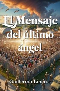 El mensaje del último ángel