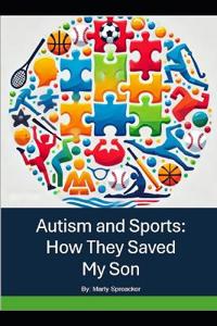 Autism and Sports - How they Saved My Son