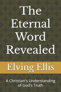 The Eternal Word Revealed