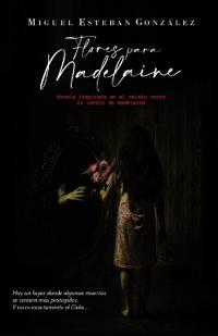 Flores para Madelaine