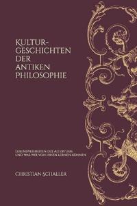 Kulturgeschichten der antiken Philosophie