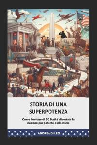 Storia Di Una Superpotenza