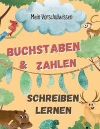 Buchstaben & Zahlen - Schreiben Lernen